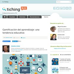 Gamificación del aprendizaje: una tendencia educativa - Curador: Hugo Martinengo