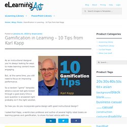 Gamification in Learning – 10 Tips from Karl Kapp – eLearningArt