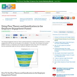 Using Flow Theory and Gamification in the Employee Engagement Funnel