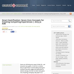 Smart Gamification: Seven Core Concepts for Creating Compelling Experiences