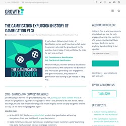 The Gamification Explosion (History Of Gamification Pt.3)