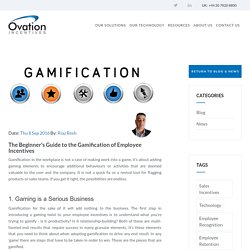 The Beginner's Guide to the Gamification of Employee Incentives