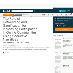 The Psychology of Trolling and Lurking: The Role of Defriending and Gamification for Increasing Participation in Online Communities Using Seductive Narratives