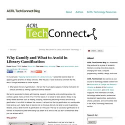 » Why Gamify and What to Avoid in Library Gamification ACRL TechConnect Blog