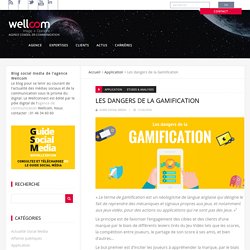 Les dangers de la Gamification - ​Wellconnect