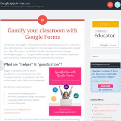 Gamify your classroom with Google Forms