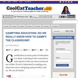 Gamifying Education: Do We Know How to Gamify the Classroom?