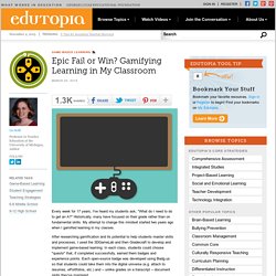 Epic Fail or Win? Gamifying Learning in My Classroom