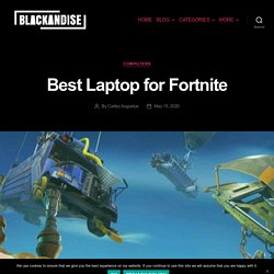 Best Gaming Laptop for Fortnite - Blackandise