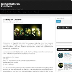 Gaming in General ~ Kingmafusa Games