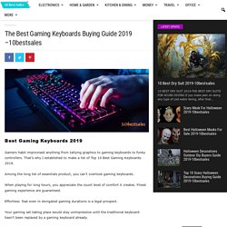 The Best Gaming Keyboards Buying Guide 2019 –10bestsales