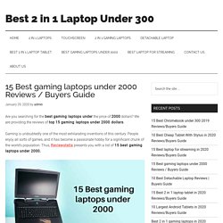 Best gaming laptops under 2000 Reviews / Buyers Guide