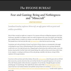 Fear and Gaming: Being and Nothingness and “Minecraft”