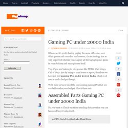 Gaming PC under 20000 India