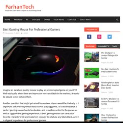 Best Gaming Mouse For Professional Gamers - FarhanTech