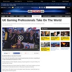 UK Gaming Professionals Take On The World