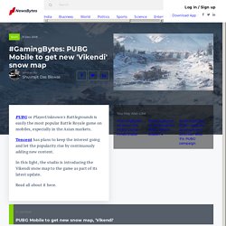 #GamingBytes: PUBG Mobile to get new 'Vikendi' snow map