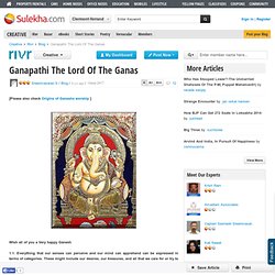 Ganapathi, the lord of the ganas : sreenivasarao s blogs on sulekha, General blogs, sreenivasarao s blog from india