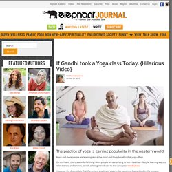 If Gandhi took a Yoga class Today. {Hilarious Video}