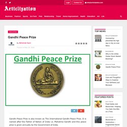 Gandhi Peace Prize and Complete details about it