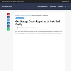 Tips To Get Garage Doors Repaired or Installed Easily