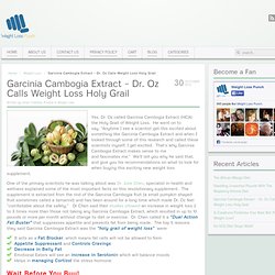 Weight Loss Punch » Garcinia Cambogia Extract – Dr. Oz Calls Weight Loss Holy Grail