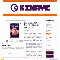 Le Garçon Sorcière T1 - Editions Kinaye
