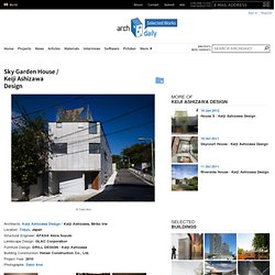 Sky Garden House / Keiji Ashizawa Design