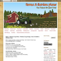 home garden plans: M300 - Chicken Coop Plans - Chicken Coop Design - How To Build A Chicken Coop