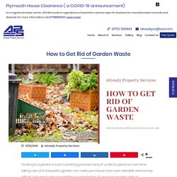 How to Get Rid of Garden Waste