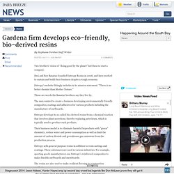 Gardena firm develops eco-friendly, bio-derived resins