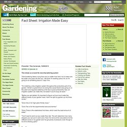 Gardening Australia - Fact Sheet: Irrigation Made Easy
