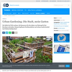 dw - Urban Gardening