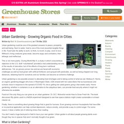 Urban Gardening - Growing Organic Food in Cities