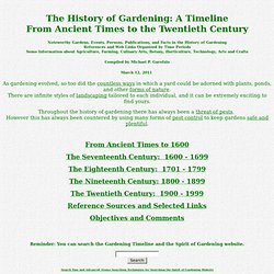 Gardening History Timeline:  From Ancient Times to the 20th Century