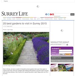 25 best gardens to visit in Surrey 2015 - Places - Surrey