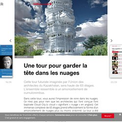 Une tour pour garder la tête dans les nuages - Edition du soir Ouest France - 11/01/2016