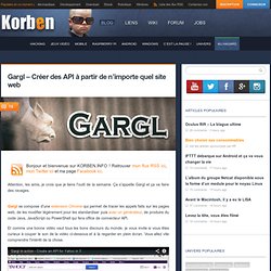 Gargl - Créer des API à partir de n'importe quel site web
