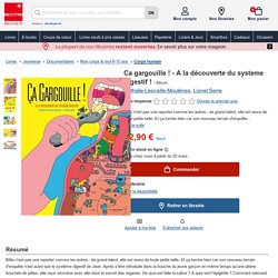 Ca gargouille ! - A la découverte du systeme... de Nathalie Lescaille Moulènes