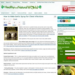 How to Make Garlic Syrup for Chest Infections