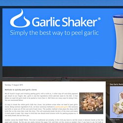 Garlic Shaker Peeler: Methods to quickly peel garlic cloves
