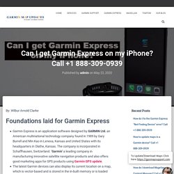 Can I get Garmin Express on my iPhone? Call +1 888-309-0939