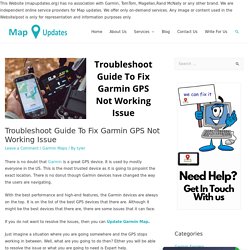 Complete Guide To Fix Garmin GPS Not Working Issue