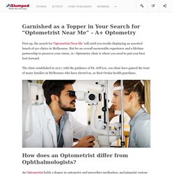 Garnished as a Topper in Your Search for “Optometrist Near Me” – A+ Optometry