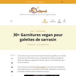 30+ Garnitures vegan pour galettes de sarrasin