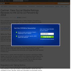 Gartner: Fake Social Media Ratings, Reviews to Hit 10 to 15 Percent by 2014