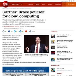 Gartner: Brace yourself for cloud computing