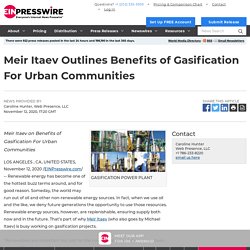 Meir Itaev Outlines Benefits of Gasification For Urban Communities