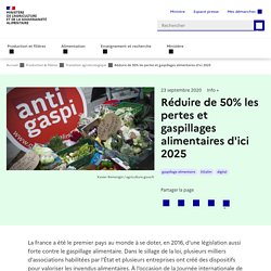 Réduire de 50% les pertes et gaspillages alimentaires d'ici 2025