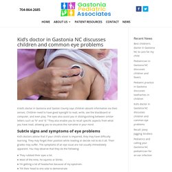 Top kid’s doctor in Gastonia NC on children’s eye problems and options